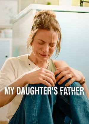 My Daughter’s Father 2026 Season 1 Hindi - Spanish Audio [ALL EPISODES]